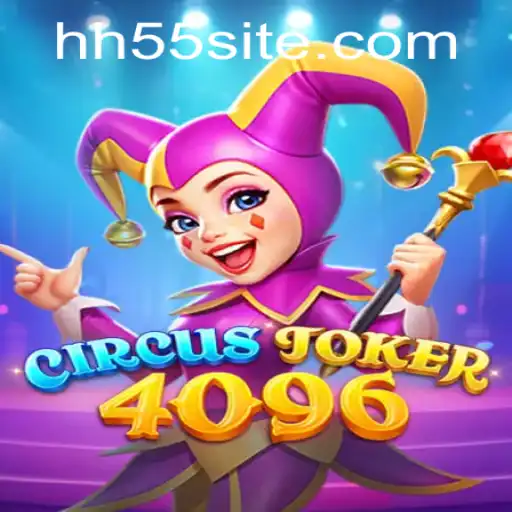 CircusJoker4096: Um Novo Jogo de Emoções na Plataforma HH55.COM