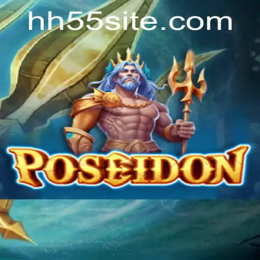 Descubra o Mundo de 'Poseidon': O Último Lançamento Emocionante da Plataforma HH55.COM
